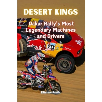 Abbildung von Desert Kings: Dakar Rally&#039;s Most Legendary Machines and Drivers