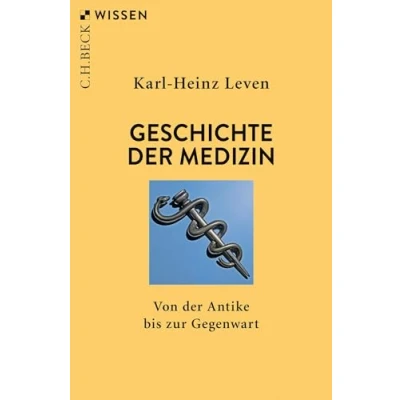 Abbildung von Geschichte der Medizin: Von Antike bis zur Gegenwart (Beck&#039;sche Reihe)