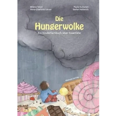 Abbildung von die Hungerwolke. Ein Kinderfachbuch über Essanfälle. Eine Geschichte Body Shaming und Binge Eating bei Kindern: So gelingt Unterstützung auf ... achtsamen Umgang mit Gefühlen Emotionen!