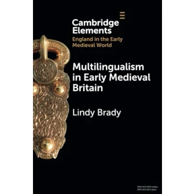 Abbildung von Multilingualism in Early Medieval Britain (Elements England the World)