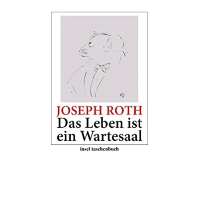 Abbildung von Das Leben ist ein Wartesaal: Über die Kunst, sich Neuem zu stellen (insel taschenbuch)