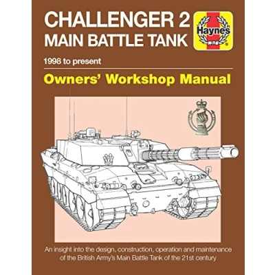 Abbildung von Haynes Challenger 2 Main Battle Tank Owners&#039; Workshop Manual: 1998 to Present an Insight into the Design, Construction, Operation and Maintenance of ... Century (Haynes Manuals)