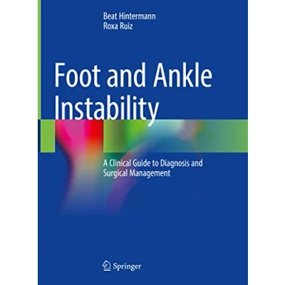 Abbildung von Foot and Ankle Instability: A Clinical Guide to Diagnosis Surgical Management