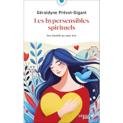 Abbildung von Les hypersensibles spirituels: Ces intuitifs au coeur d’or