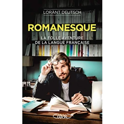 Abbildung von Le roman de la langue francaise: folle aventure française