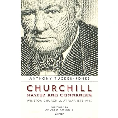 Abbildung von Churchill, Master and Commander: Winston Churchill at War 18951945