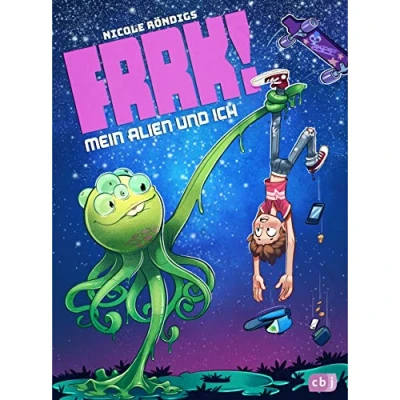 Abbildung von FRRK! Mein Alien und ich (Die Reihe, Band 1)