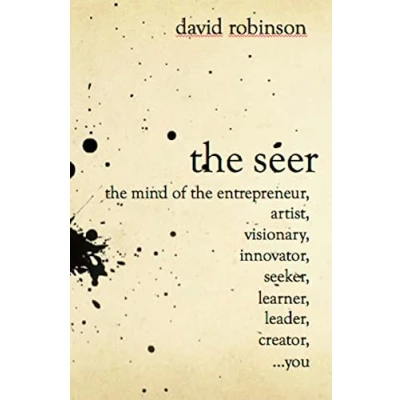 Abbildung von the Seer: Mind of Entreperneur, Artist, Visionary, Innovator, Seeker, Learner, Leader, Creator,...You