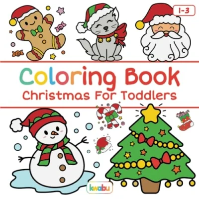 Abbildung von Coloring Book Christmas For Toddlers: First Doodling Children Ages 1 3 Santa, Snowman, Reindeer And Many More XMAS Drawings Girls Boys (First Books Toddler 3)