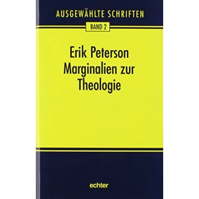 Abbildung von Ausgewählte Schriften, 12 Bde., Bd.2, Marginalien zur Theologie und andere Schriften: Einf. v. Barbara Nichtweiß