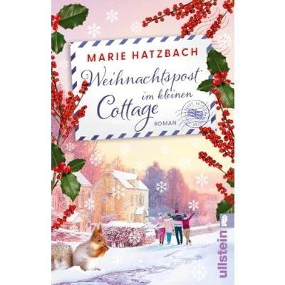 Abbildung von Weihnachtspost im kleinen Cottage: Roman Weihnachtsträume und Briefe Schnee ein herzerwärmender Wohlfühlroman