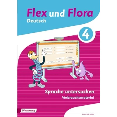 Abbildung von Flex und Flora Ausgabe 2013: Heft Sprache untersuchen 4 Verbrauchsmaterial