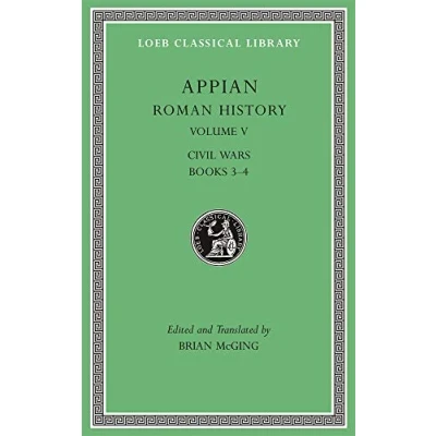 Abbildung von Roman History: Civil Wars: Wars, Books 3 4 (Loeb Classical Library, Band 543)