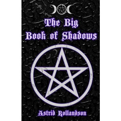 Abbildung von The Big Book of Shadows: Over 500 Magic Spells, Rituals, Charms and Elixirs