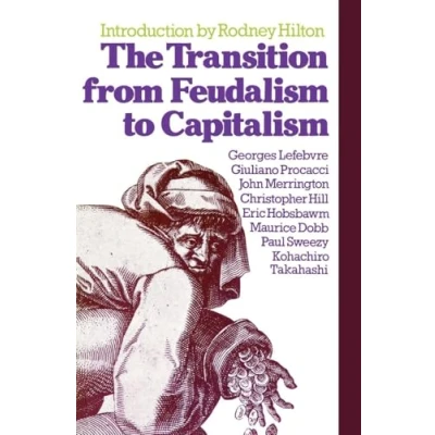 Abbildung von The Transition from Feudalism to Capitalism