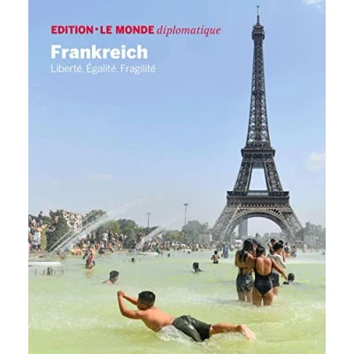 Abbildung von Frankreich: Liberté, Égalité, Fragilité (Edition Le Monde diplomatique)