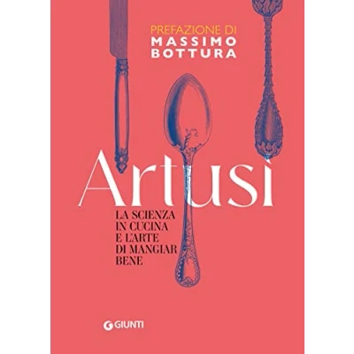Abbildung von La scienza in cucina e l&#039;arte di mangiar bene Edizione integrale (Artusi)