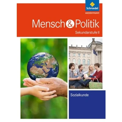 Abbildung von Mensch und Politik SII Ausgabe 2017: Gesamtband: Sekundarstufe 2 2017