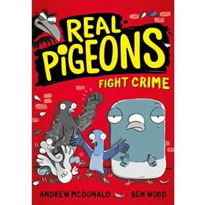 Abbildung von Real Pigeons Fight Crime: Bestselling funny young chapter books for 2021, kids 5 8 and fans of DogMan. Soon to be a Nickelodeon TV series! (Real series)