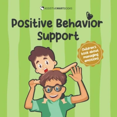 Abbildung von Positive Behavior Support: A children’s book about how to control emotions (Superpower books 3)