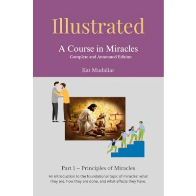 Abbildung von Illustrated: A Course in Miracles: Part 1 Principles of Miracles