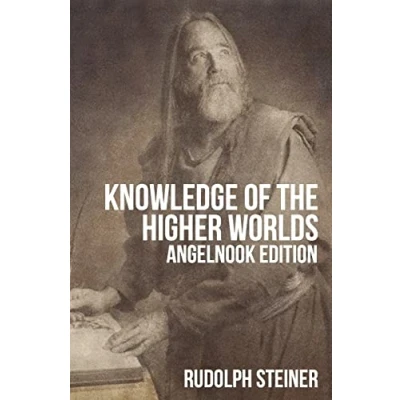 Abbildung von Knowledge of The Higher Worlds (and It&#039;s Attainment)