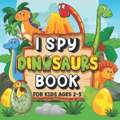 Abbildung von I SPY Dinosaur Book for Kids Ages 2 5: A Fun &amp; Interactive Picture Guessing Game to Learn Counting Skills Toddlers, Preschoolers, Kindergartners (I Books)
