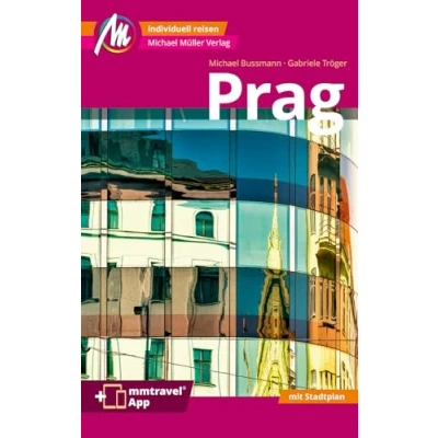 Abbildung von Prag MM City Reiseführer Michael Müller Verlag: Individuell reisen mit vielen praktischen Tipps. Inkl. Freischaltcode zur mmtravel® App