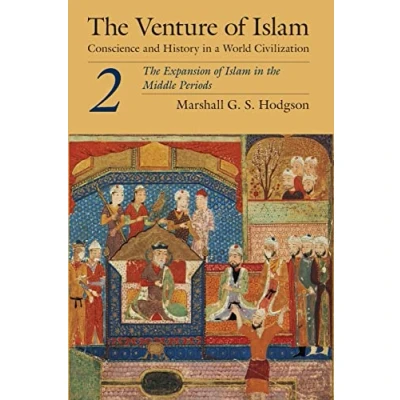 Abbildung von the Venture of Islam, Volume 2: Expansion Islam in Middle Periods