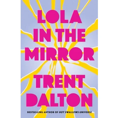 Abbildung von Lola in the Mirror: huge international bestseller from author of BOY SWALLOWS UNIVERSE, now a major Netflix show