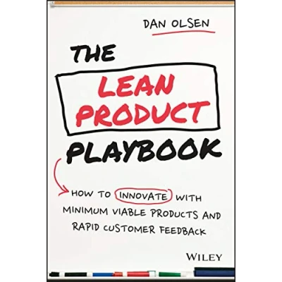 Abbildung von The Lean Product Playbook: How to Innovate with Minimum Viable Products and Rapid Customer Feedback