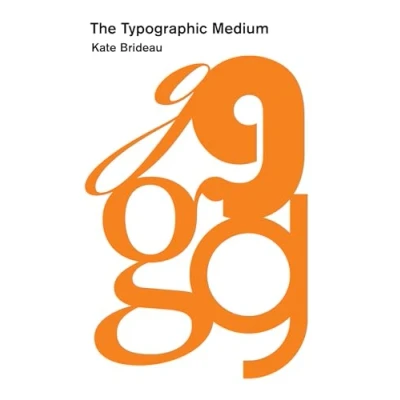 Abbildung von The Typographic Medium (History and Foundations of Information Science)