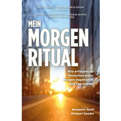 Abbildung von Mein Morgen Ritual: Wie erfolgreiche Menschen jeden inspiriert in den Tag starten