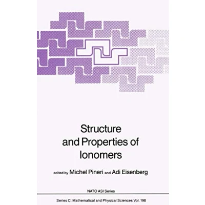 Abbildung von Structure and Properties of Ionomers (Nato Science Series C:, Band 198)