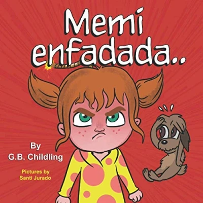 Abbildung von Memi enfadada: Un libro para niños sobre herramientas el manejo de la ira, emociones y sentimientos, 3 a 5 años, preescolar, padres,niños pequeños (Las habilidades Noemi2)