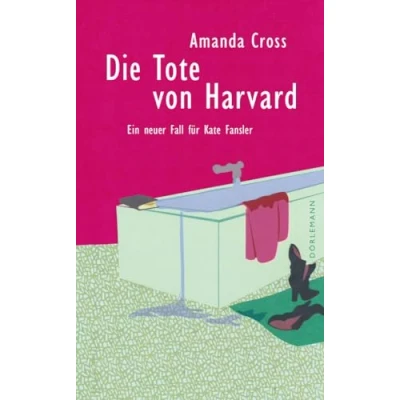 Abbildung von Die Tote von Harvard: Ein neuer Fall für Kate Fansler