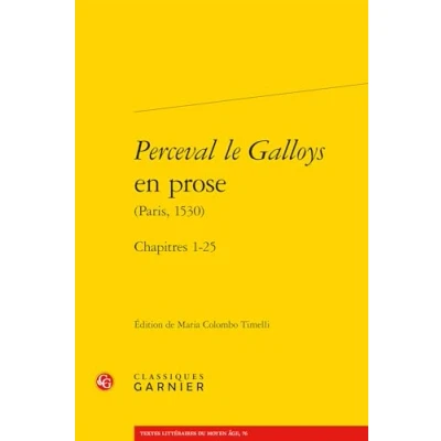 Abbildung von Perceval Le Galloys En Prose, Paris. 1530: Chapitres 1 25 (Mises 12, Band 12)