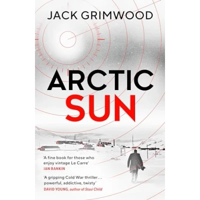 Abbildung von Arctic Sun: The intense and atmospheric Cold War thriller from award winning author of Moskva Nightfall Berlin (Tom Fox Trilogy, 3)