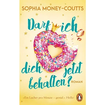 Abbildung von Darf ich dich jetzt behalten?: Roman. Eine Second Chance Romance »Feel good und super lustig!« (Sophie Kinsella)