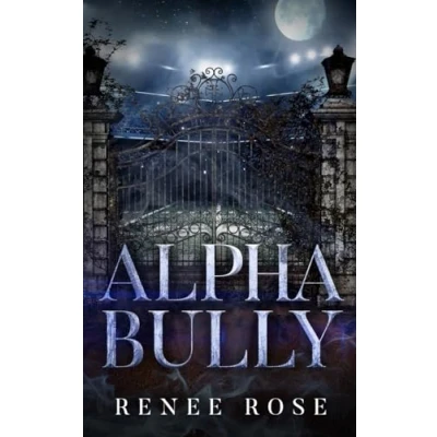 Abbildung von Alpha Bully: An Enemies to Lovers Shifter Romance (Wolf Ridge High, Band 1)