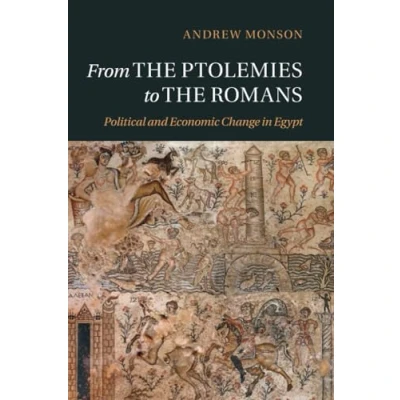 Abbildung von From the Ptolemies to Romans: Political and Economic Change in Egypt
