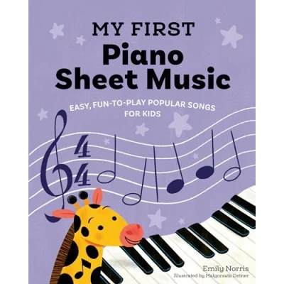 Abbildung von My First Piano Sheet Music: Easy, Fun to Play Popular Songs for Kids
