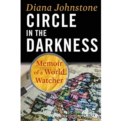 Abbildung von Circle in the Darkness: Memoir of a World Watcher
