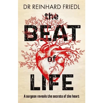 Abbildung von the Beat of Life: A surgeon reveals secrets heart