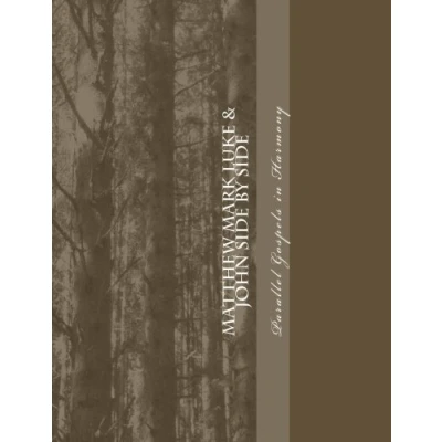 Abbildung von Matthew Mark Luke &amp; John: Side by Parallel Gospels in Harmony