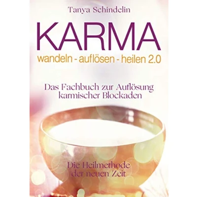 Abbildung von Karma wandeln auflösen heilen 2.0: Das Fachbuch zur Auflösung karmischer Blockaden