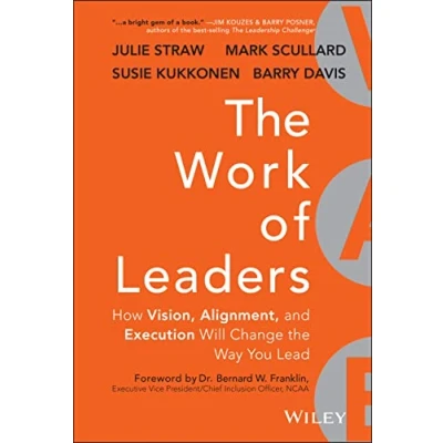 Abbildung von the Work of Leaders: How Vision, Alignment, and Execution Will Change Way You Lead