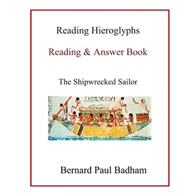 Abbildung von Reading hieroglyphs &amp; Answer Book: The Shipwrecked Sailor (Reading and ancient Egyptian art, Band 7)