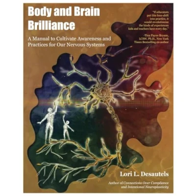 Abbildung von Body and Brain Brilliance: A Manual to Cultivate Awareness Practices for Our Nervous Systems