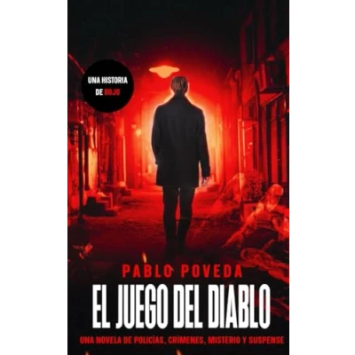 Abbildung von El Juego del Diablo: Una historia de Rojo: Novela policías, crímenes, misterio y suspense (Inspector Rojo negra policíaca crimen misterio, Band 7)